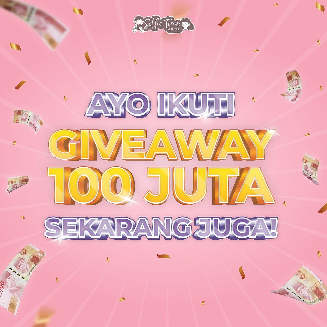 gila-cuman-ada-di-selfie-time-giveaway-100-juta-kamu-wajib-ikutan